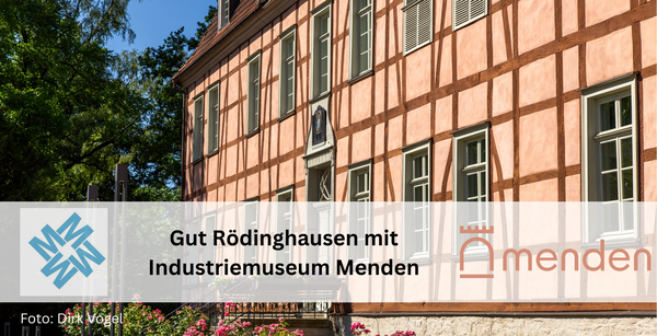 Gut Rödinghausen mit Industriemuseum Menden