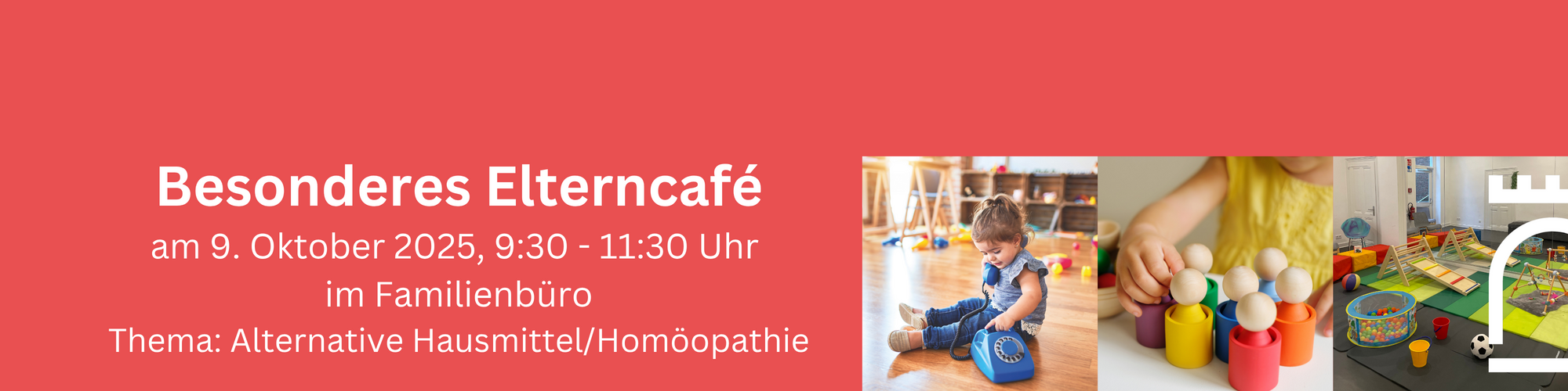 Besonderes Elterncafé am 9. Oktober 2025, 9:30 bis 11:30 Uhr im Familienbüro. Thema: Alternative Hausmittel und Homöophatie