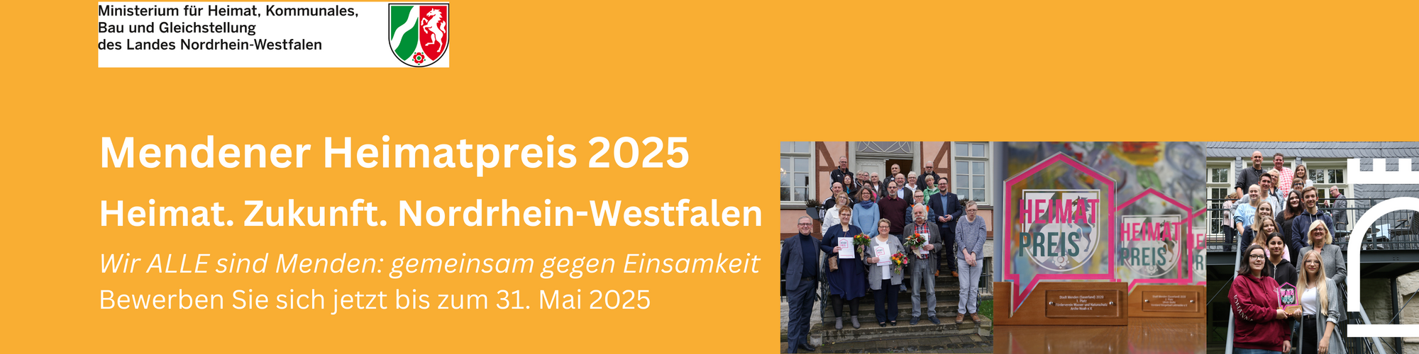 Mendener Heimatpreis 2025. Heimat, Zukunft, Nordrhein-Westfalen. Wir ALLE sind Menden: gemeinsam gegen Einsamkeit. Bewerben Sie sich jetzt bis zum 31. Mai 2025.